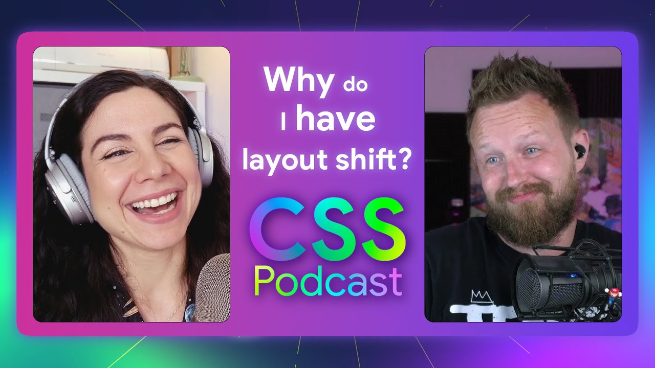 Una and I happy and excited for this episode on why you might have layout shift